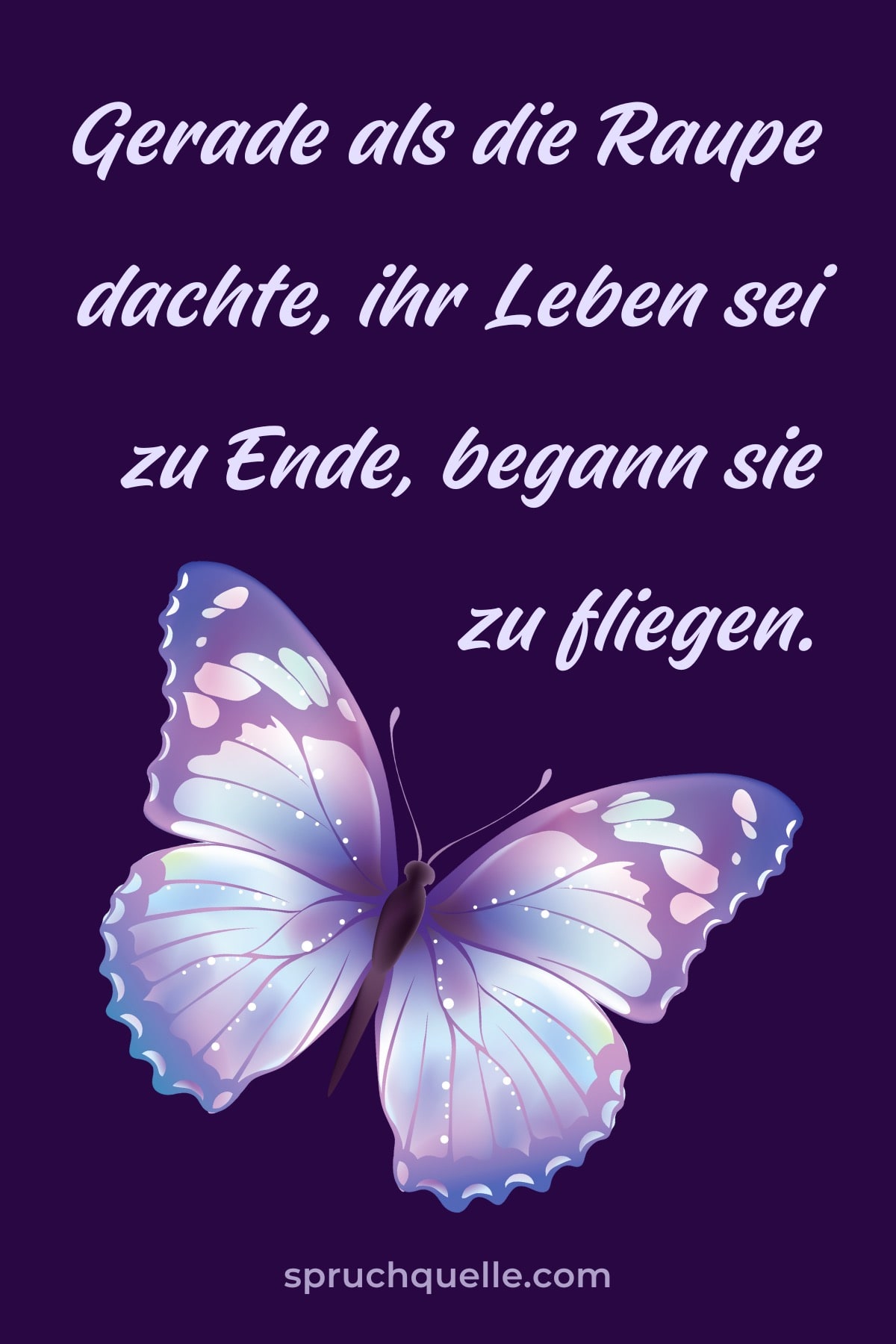 Gerade als die Raupe dachte, ihr Leben sei zu Ende, begann sie zu fliegen. Eine inspirierende Botschaft mit einem Schmetterling auf violettem Hintergrund